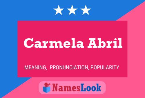 Carmela Abril Naam Poster