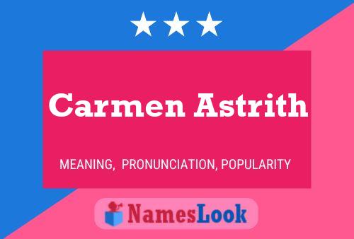 Carmen Astrith Naam Poster