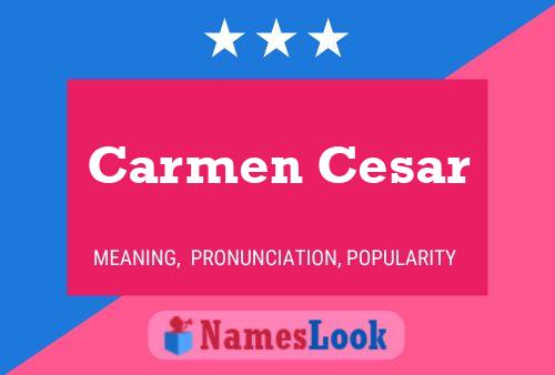 Carmen Cesar Naam Poster