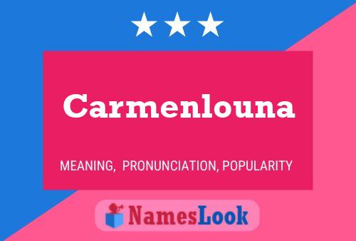 Carmenlouna Naam Poster