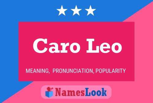 Caro Leo Naam Poster