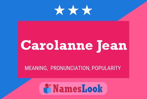 Carolanne Jean Naam Poster