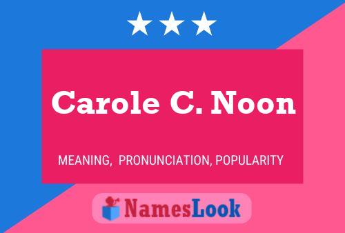 Carole C. Noon Naam Poster