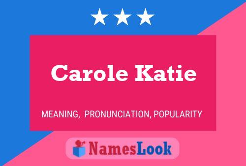 Carole Katie Naam Poster