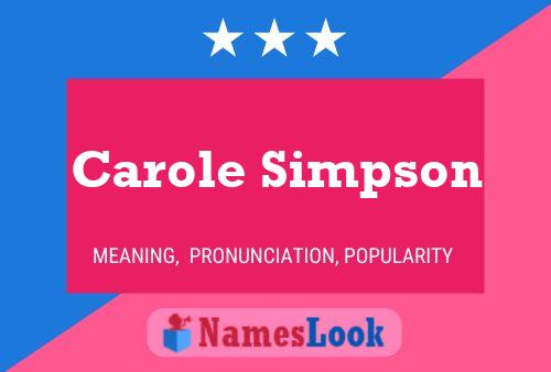 Carole Simpson Naam Poster