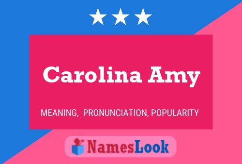 Carolina Amy Naam Poster