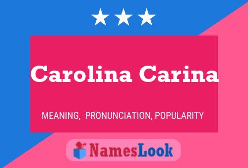 Carolina Carina Naam Poster