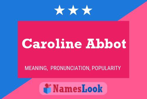 Caroline Abbot Naam Poster