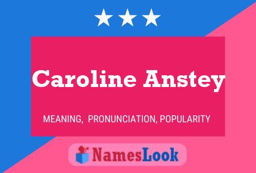 Caroline Anstey Naam Poster