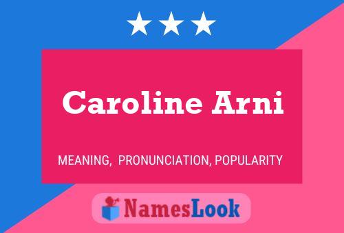 Caroline Arni Naam Poster