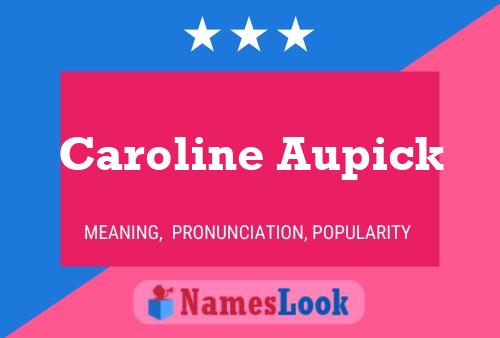 Caroline Aupick Naam Poster