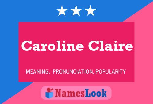 Caroline Claire Naam Poster