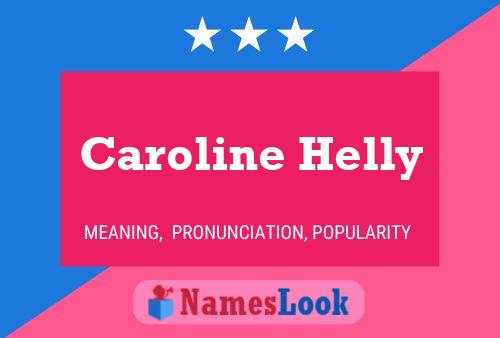 Caroline Helly Naam Poster