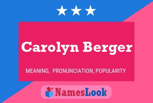 Carolyn Berger Naam Poster