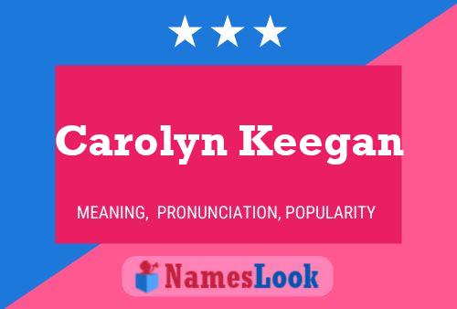 Carolyn Keegan Naam Poster