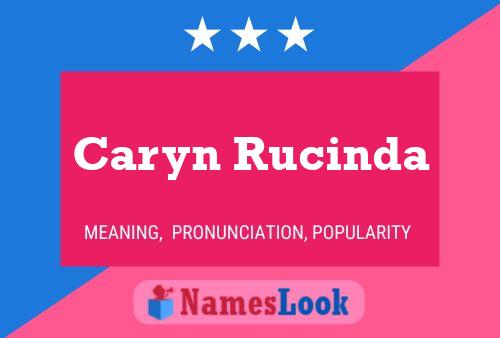 Caryn Rucinda Naam Poster