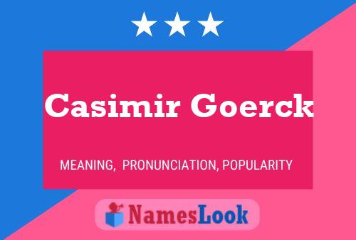 Casimir Goerck Naam Poster