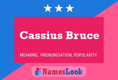 Cassius Bruce Naam Poster