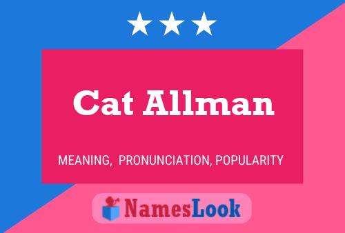 Cat Allman Naam Poster