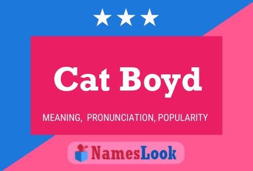 Cat Boyd Naam Poster