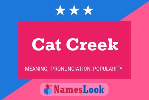 Cat Creek Naam Poster