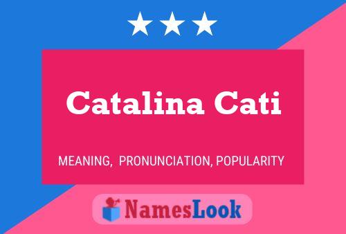 Catalina Cati Naam Poster