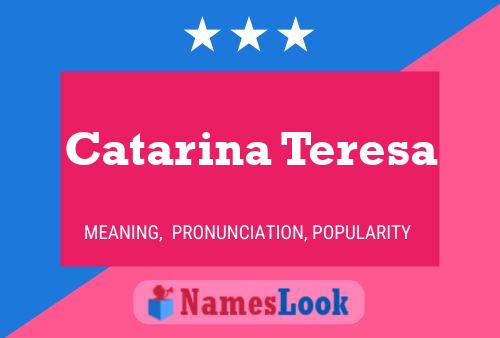 Catarina Teresa Naam Poster