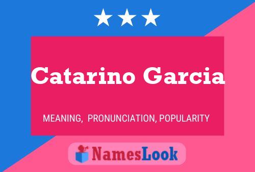 Catarino Garcia Naam Poster