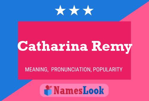 Catharina Remy Naam Poster