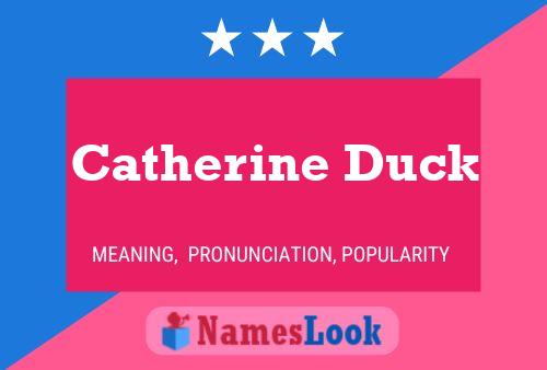 Catherine Duck Naam Poster