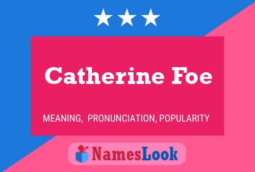 Catherine Foe Naam Poster