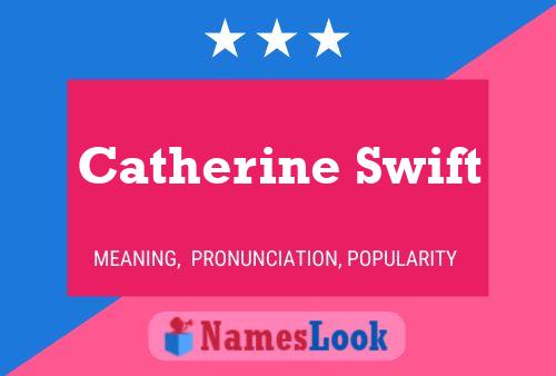 Catherine Swift Naam Poster