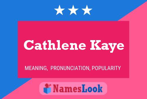 Cathlene Kaye Naam Poster