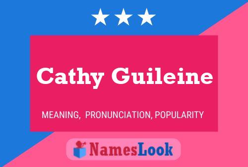 Cathy Guileine Naam Poster