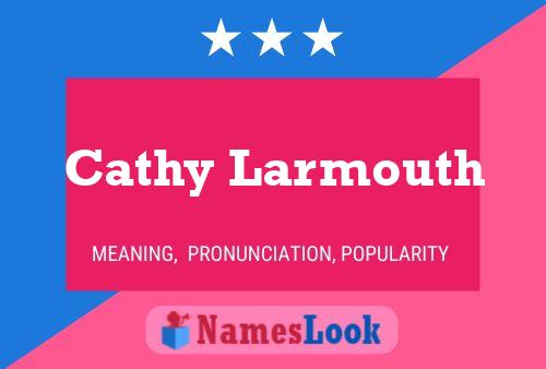 Cathy Larmouth Naam Poster