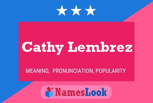 Cathy Lembrez Naam Poster