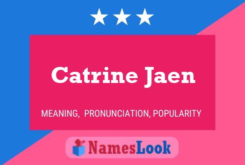 Catrine Jaen Naam Poster