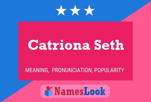 Catriona Seth Naam Poster