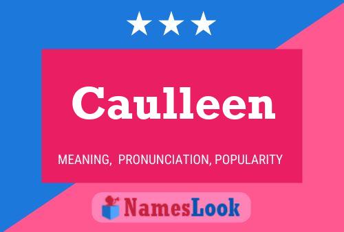 Caulleen Naam Poster