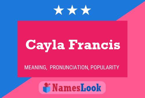 Cayla Francis Naam Poster