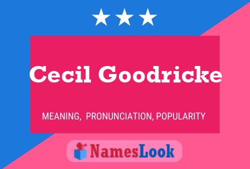 Cecil Goodricke Naam Poster