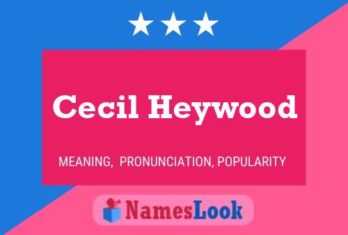 Cecil Heywood Naam Poster