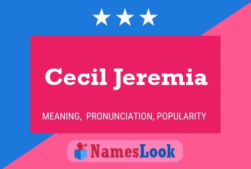 Cecil Jeremia Naam Poster