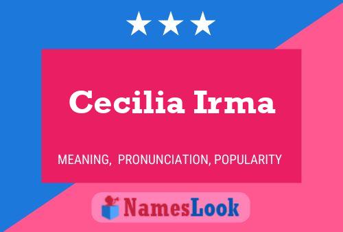 Cecilia Irma Naam Poster