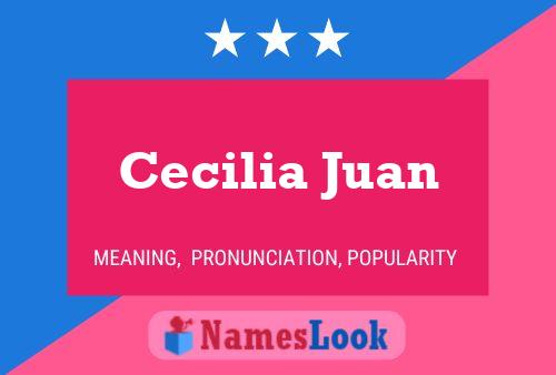 Cecilia Juan Naam Poster