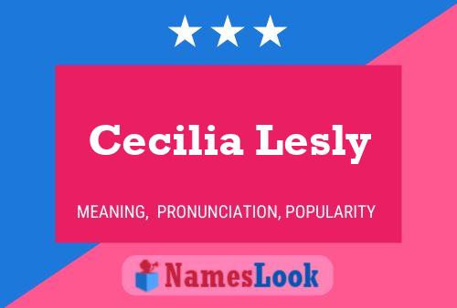 Cecilia Lesly Naam Poster