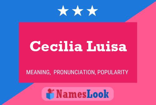 Cecilia Luisa Naam Poster