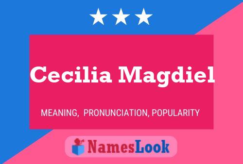 Cecilia Magdiel Naam Poster