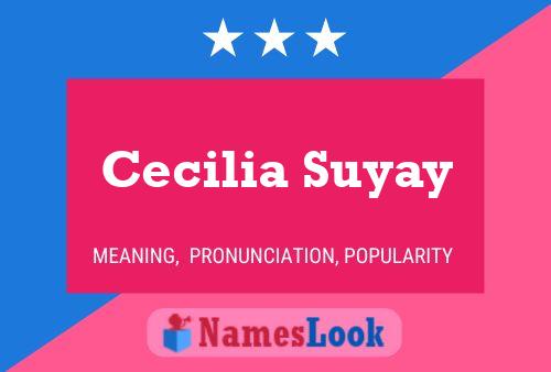 Cecilia Suyay Naam Poster