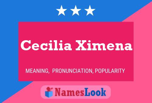 Cecilia Ximena Naam Poster